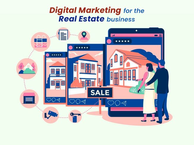 Why is digital marketing important for the real estate business?