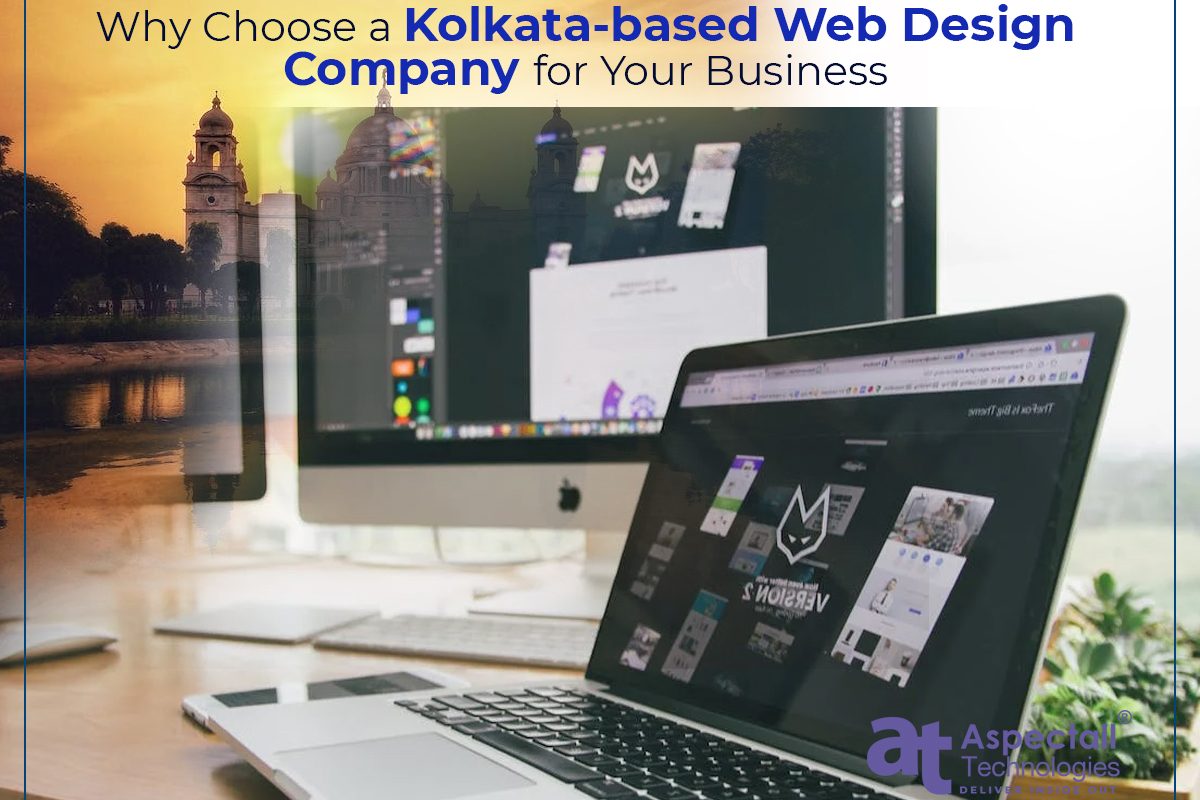 Why Choose a Kolkata-based Web Design Company for Your Business